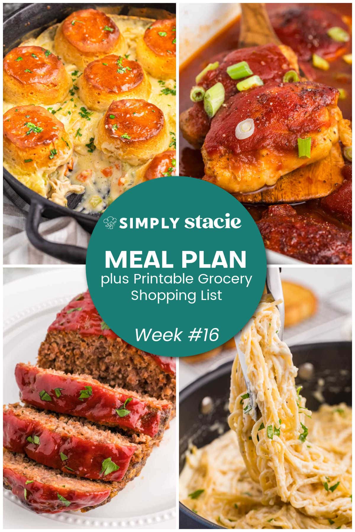 Meal Plan Week #16 graphic with chicken pot pie, sweet and sour chicken thighs, classic meatloaf, garlic Parmesan pasta, and a printable grocery shopping list.