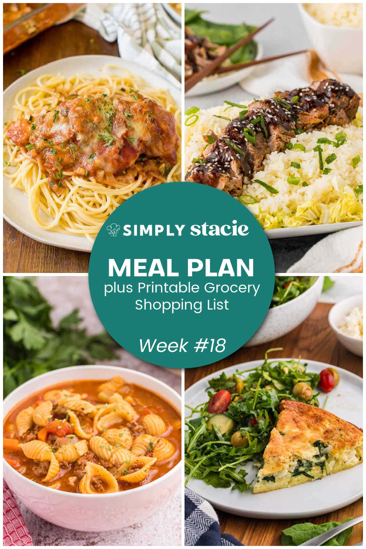 Meal Plan Week #18 graphic with baked chicken Parmesan, slow cooker Asian pork tenderloin, hamburger soup, spinach and feta Impossible Pie, and a printable grocery shopping list.